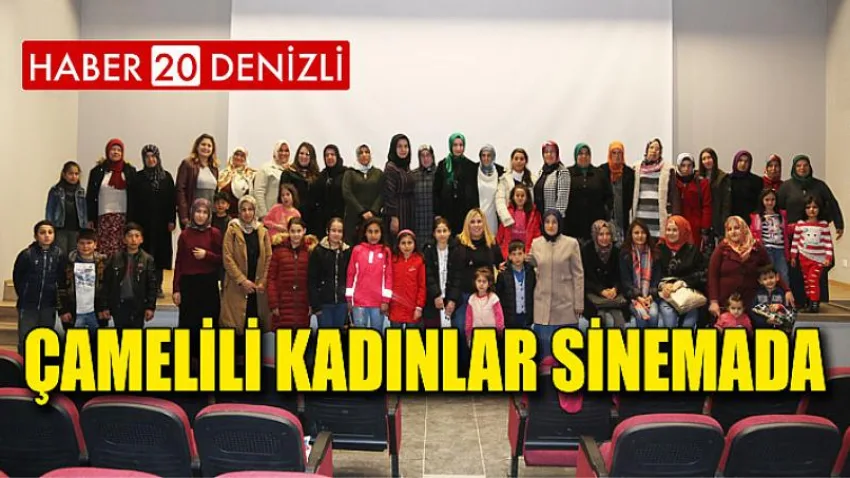 Çamelili Kadınlar Sinemada...