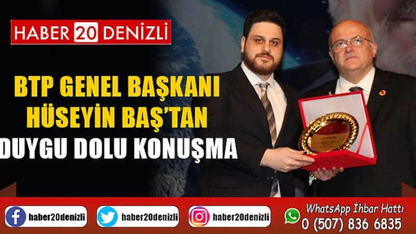 Btp Genel Başkanı Hüseyin Baş’tan Duygu Dolu Konuşma
