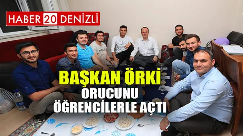Başkan Örki, Orucunu Öğrencilerle Açtı