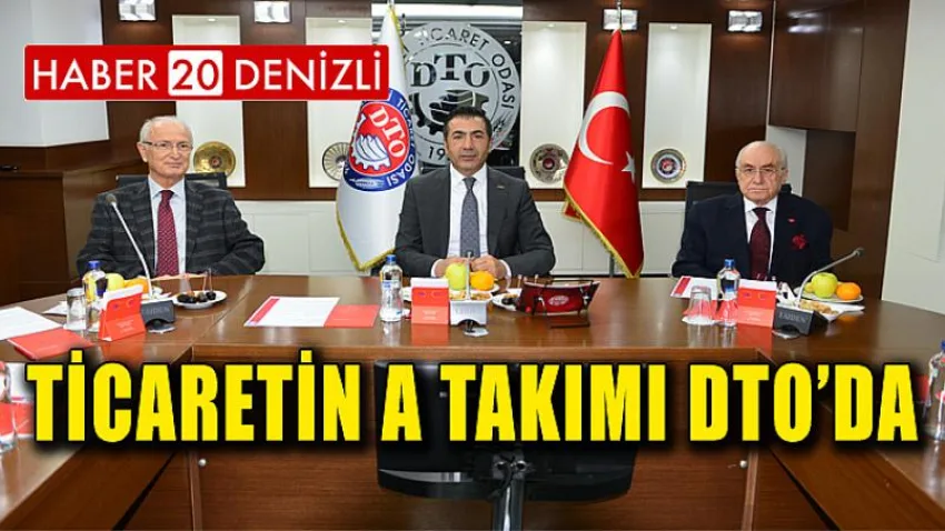 Ticaretin A Takımı DTO’da