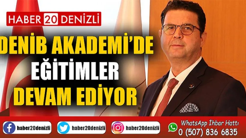 DENİB Akademi’de Eğitimler Devam Ediyor