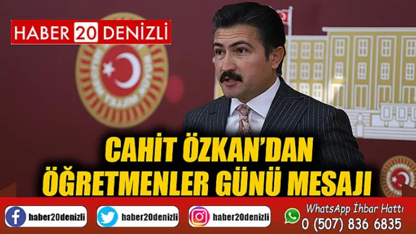 Cahit Özkan’dan Öğretmenler Günü Mesajı