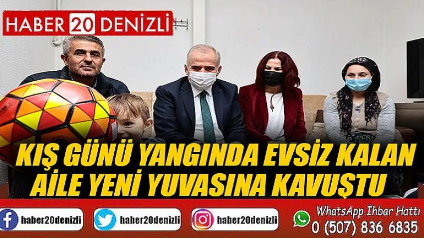 Kış günü yangında evsiz kalan aile yeni yuvasına kavuştu