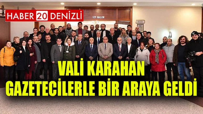 Vali Karahan Gazetecilerle Bir Araya Geldi