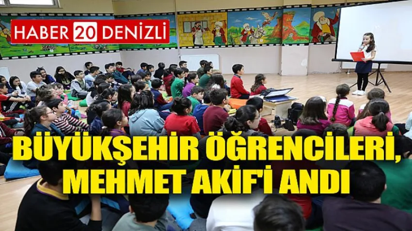 Büyükşehir öğrencileri, Mehmet Akif'i Andı