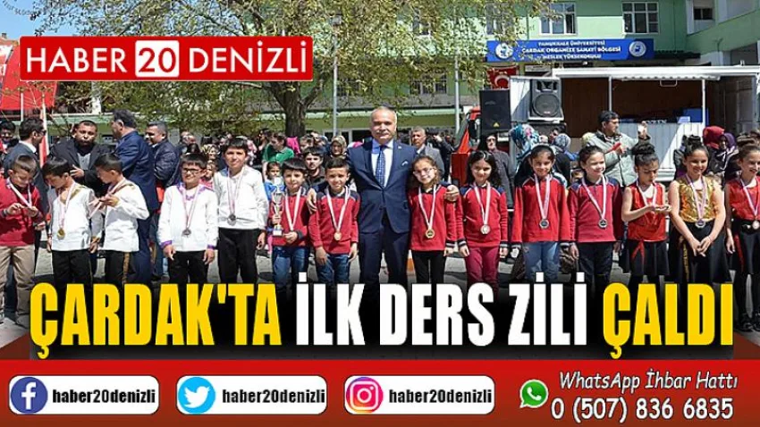 Çardak'ta İlk Ders Zili Çaldı