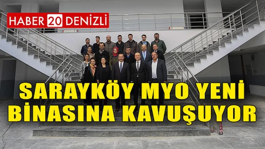 Sarayköy Myo Yeni Binasına Kavuşuyor