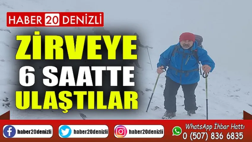 Zirveye 6 Saatte Ulaştılar