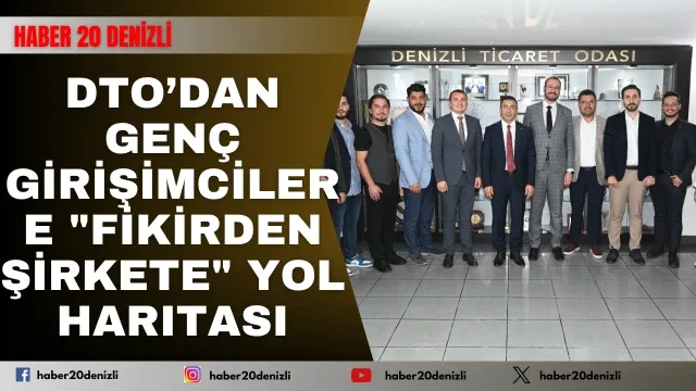 DTO’dan genç girişimcilere "Fikirden Şirkete" yol haritası