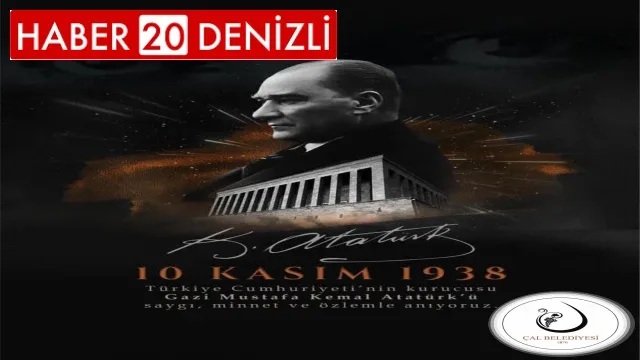 Çal Belediye Başkanı Fethi Akcan'ın 10 Kasım Mesajı