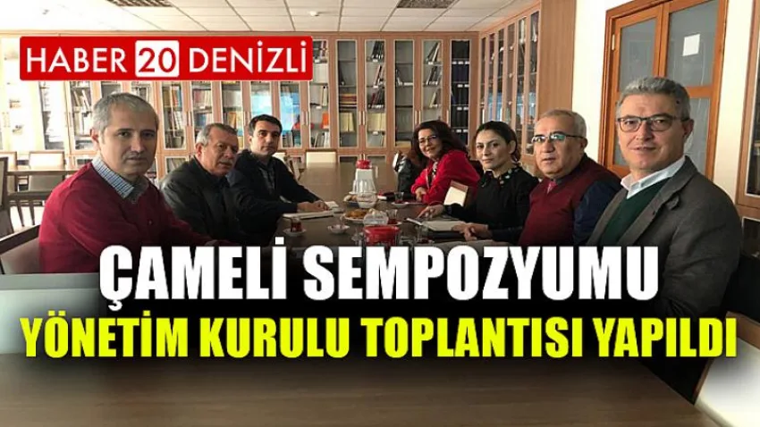 Çameli Sempozyumu Yönetim Kurulu Toplantısı Yapıldı