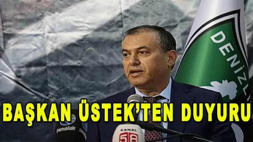 Başkan Üstek'ten Duyuru