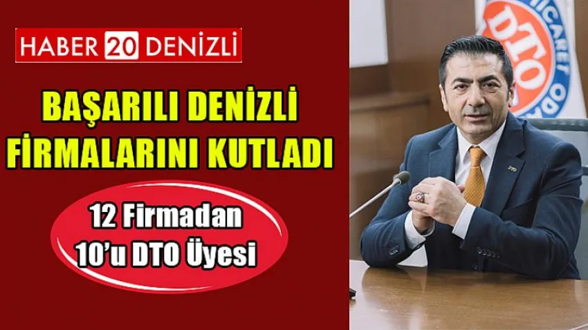 Başkan Erdoğan, Başarılı Denizli Firmalarını Kutladı