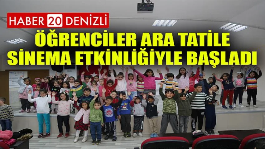 Öğrenciler Ara Tatile Sinema Etkinliğiyle Başladı