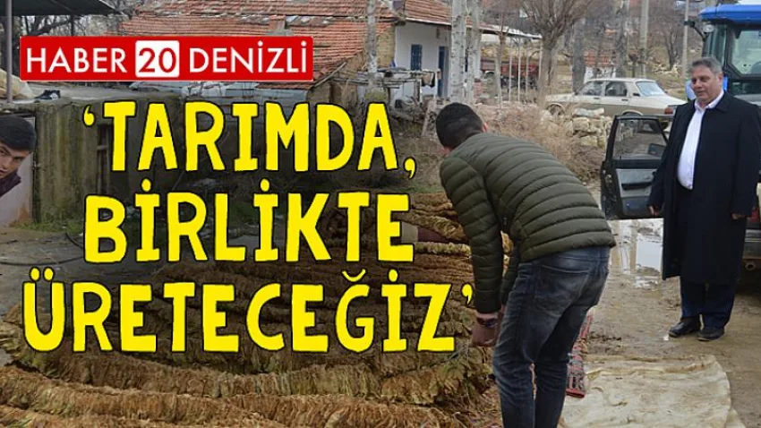 ‘Tarımda, Birlikte Üreteceğiz’