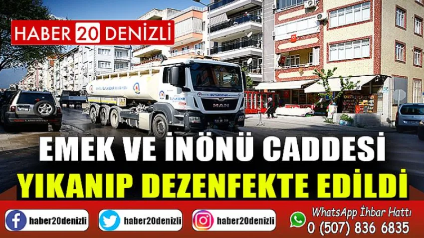 Emek ve İnönü Caddesi yıkanıp dezenfekte edildi
