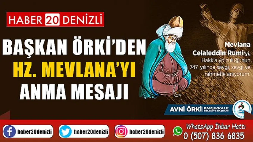 Başkan Örki’den Hz. Mevlana’yı Anma Mesajı