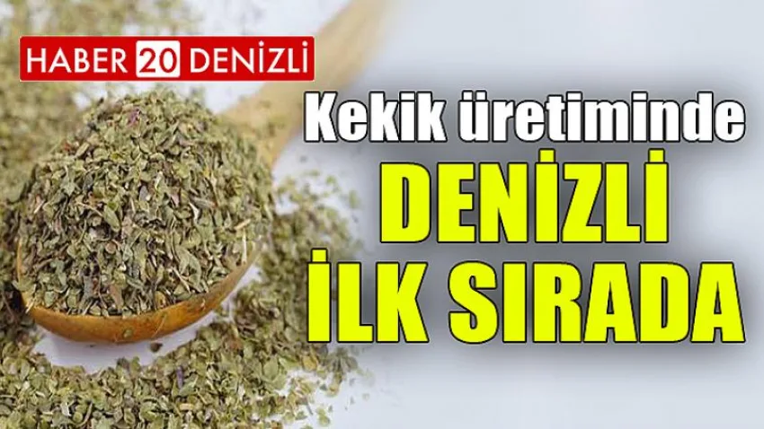 Kekik üretiminde Denizli ilk sırada