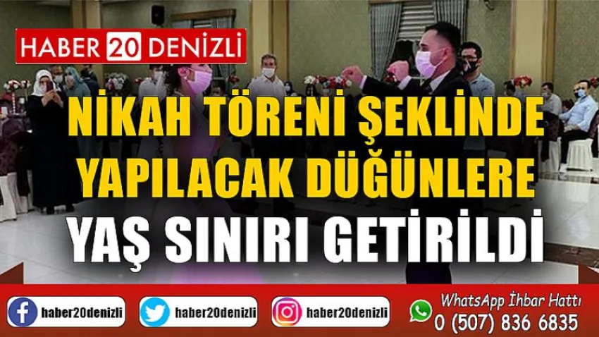 Nikah töreni şeklinde yapılacak düğünlere yaş sınırı getirildi