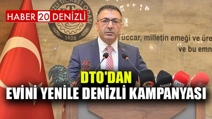 DTO'dan Evini Yenile Denizli Kampanyası