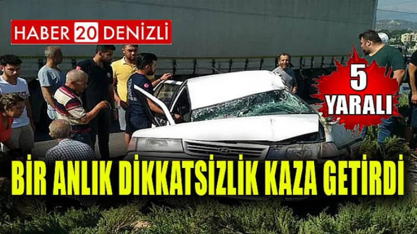 Bir Anlık Dikkatsizlik Kaza Getirdi