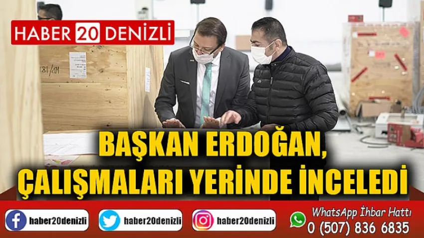Başkan Erdoğan, Çalışmaları Yerinde İnceledi