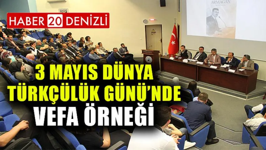3 Mayıs Dünya Türkçülük Günü’nde Vefa Örneği