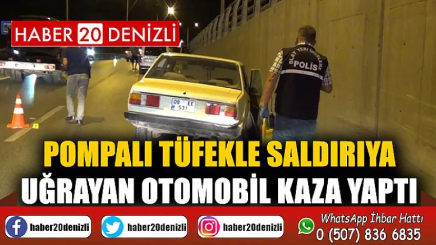 Pompalı tüfekle saldırıya uğrayan otomobil kaza yaptı