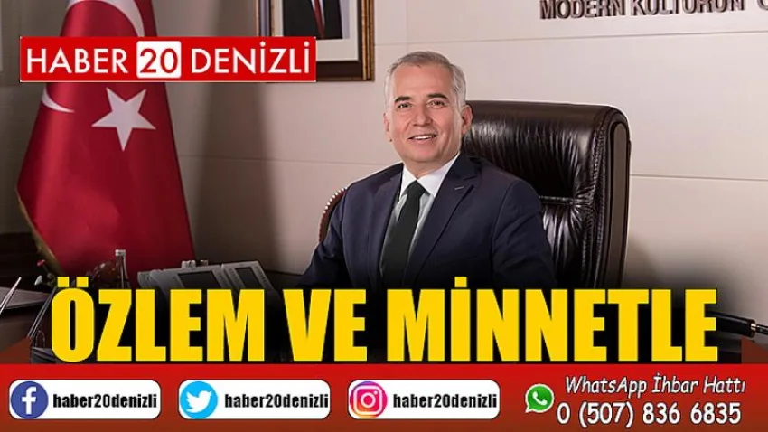 Özlem ve Minnetle...