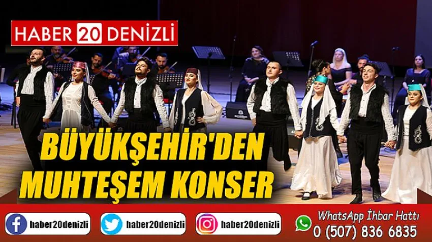 Büyükşehir'den muhteşem konser