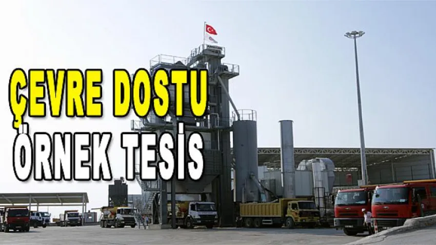 Çevre Dostu Örnek Tesis