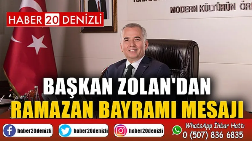 Başkan Zolan'dan Ramazan Bayramı mesajı