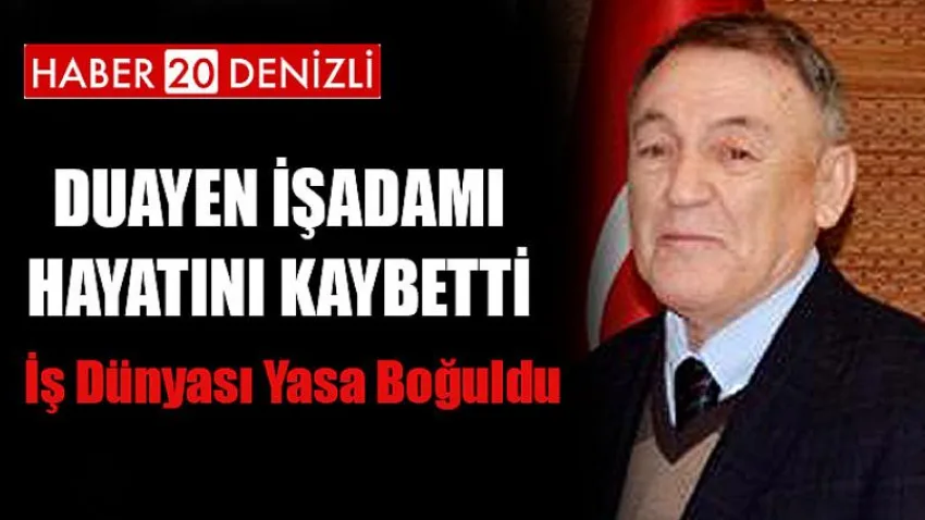 Duayen İşadamı Hayatını Kaybetti