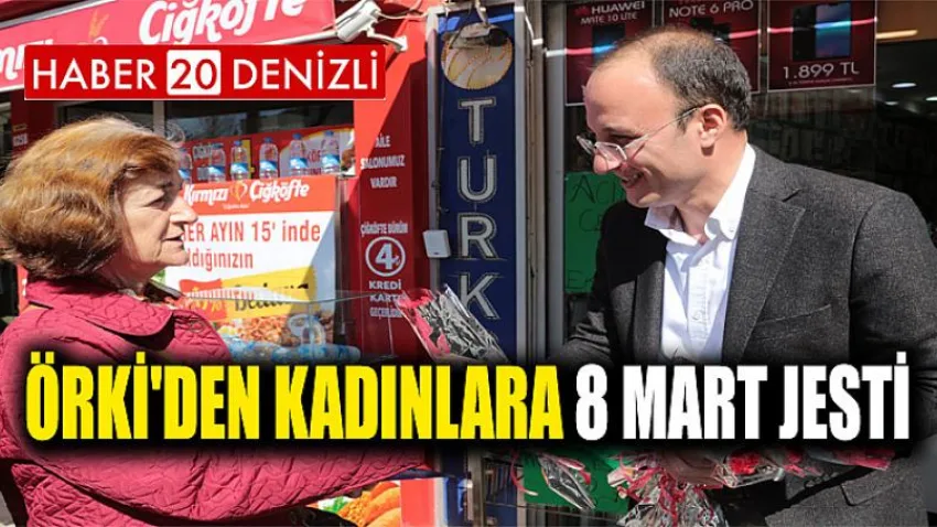 Örki'den Kadınlara 8 Mart Jesti
