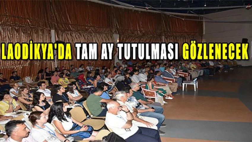 Laodikya'da Tam Ay Tutulması Gözlenecek