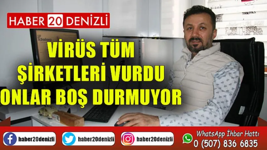 Virüs tüm şirketleri vurdu, onlar boş durmuyor