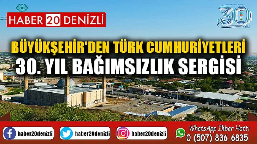 Büyükşehir'den Türk Cumhuriyetleri 30. Yıl Bağımsızlık Sergisi
