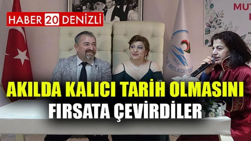 Akılda kalıcı tarih olmasını fırsata çevirdiler