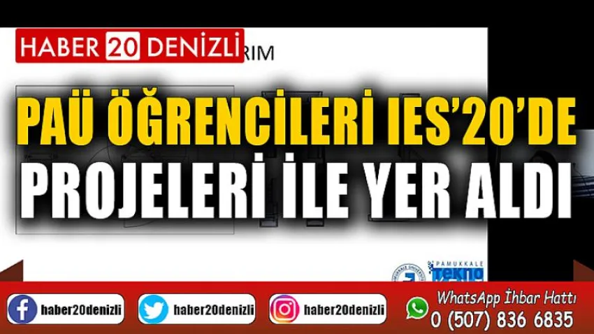 PAÜ Öğrencileri IES’20’de Projeleri ile Yer Aldı