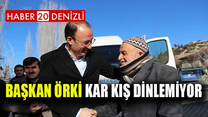 Başkan Örki Kar Kış Dinlemiyor