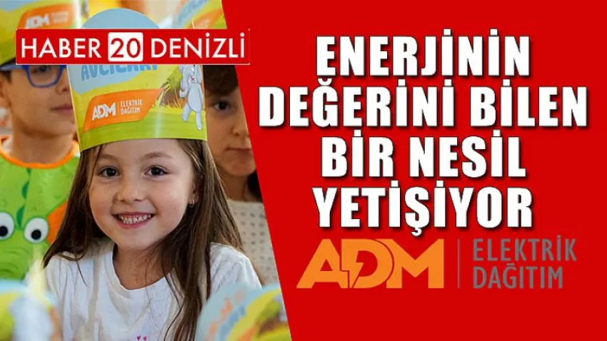 Enerjinin Değerini Bilen Bir Nesil Yetişiyor