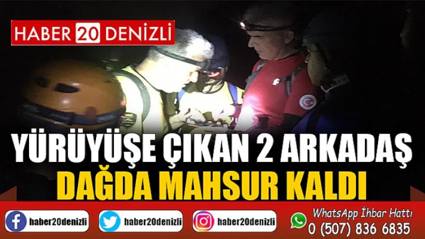 Yürüyüşe çıkan 2 arkadaş dağda mahsur kaldı