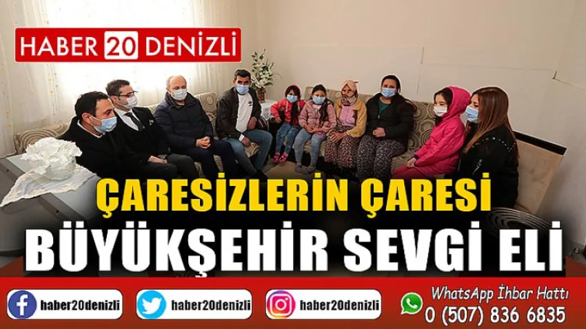 Çaresizlerin çaresi Büyükşehir Sevgi Eli