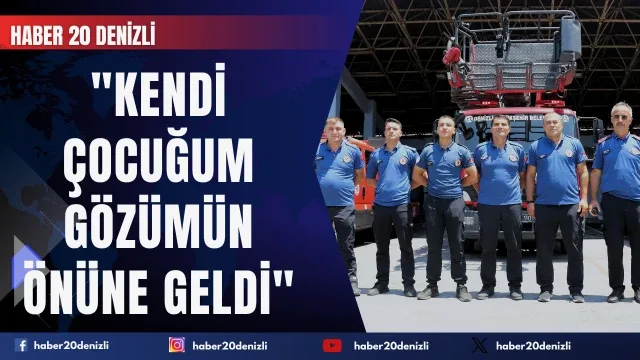 Hafızalara kazınan kahraman itfaiyeciler o anları anlattı: "Kendi çocuğum gözümün önüne geldi"