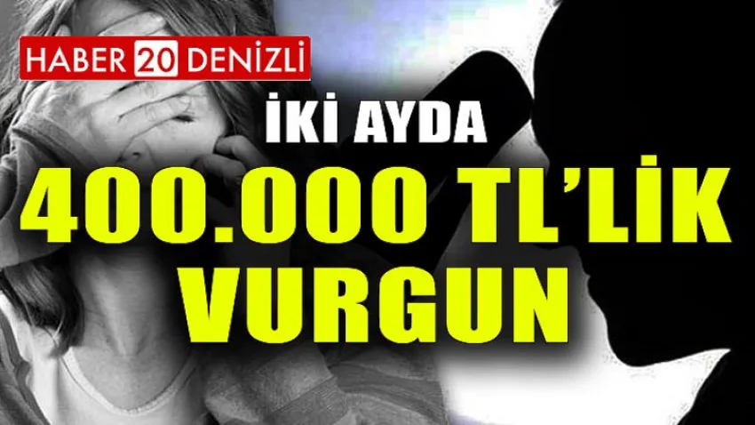 İki Ayda 400.000 Tl'lik Vurgun