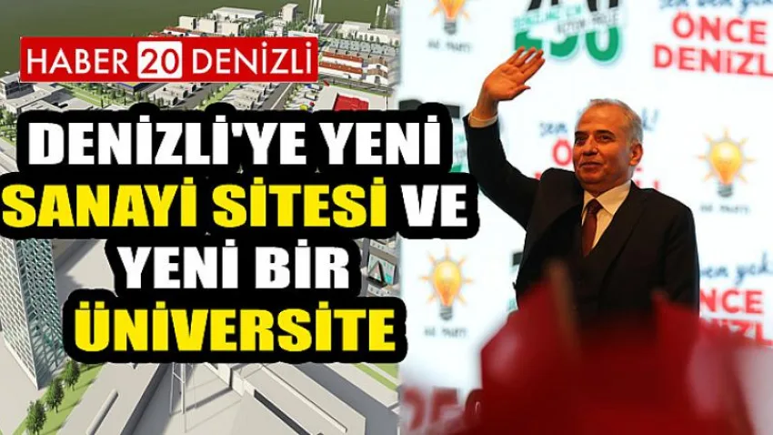 Başkan Zolan'dan Denizli'ye Yeni Sanayi Sitesi ve Yeni Bir Üniversite