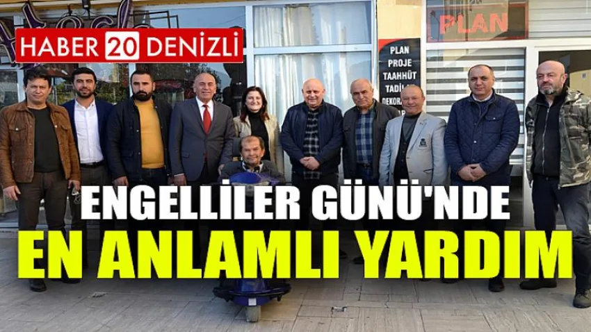 Engelliler Günü'nde En Anlamlı Yardım