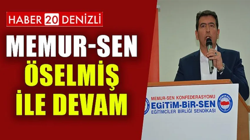 Memur-sen Öselmiş ile Devam