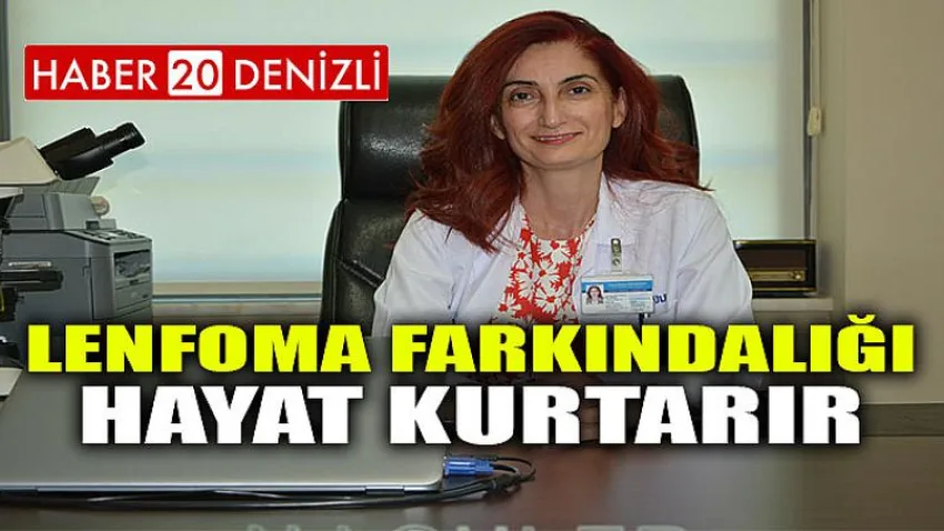 Lenfoma Farkındalığı Hayat Kurtarır