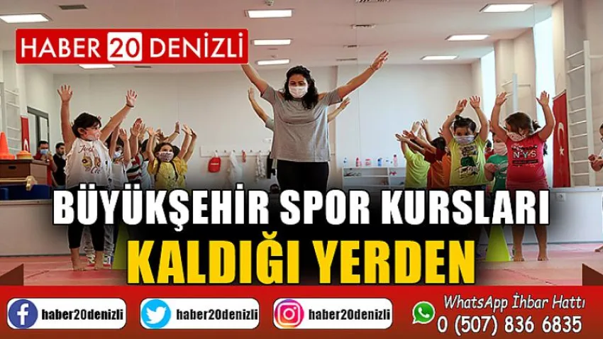 Büyükşehir spor kursları kaldığı yerden